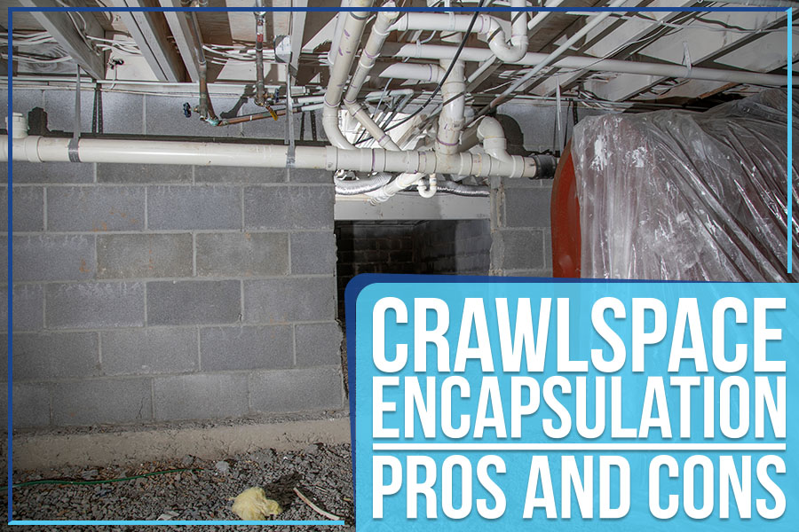 Crawlspace Encapsulation: Pros And Cons